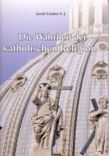 Die Wahrheit der katholischen Religion
