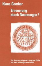 Erneuerung durch Neuerung?