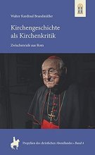 Kirchengeschichte als Kirchenkritik