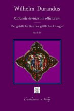 Rationale divinorum officiorum - Der geistliche Sinn der göttlichen Liturgie, Prolog - Buch IV (deutsch)