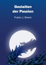 Gestalten der Passion
