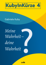 Meine Wahrheit - deine Wahrheit?
