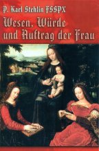 Wesen, Würde und Auftrag der Frau