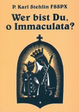 Wer bist Du o Immaculata?