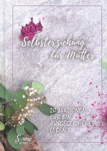Selbsterziehung für Mütter
