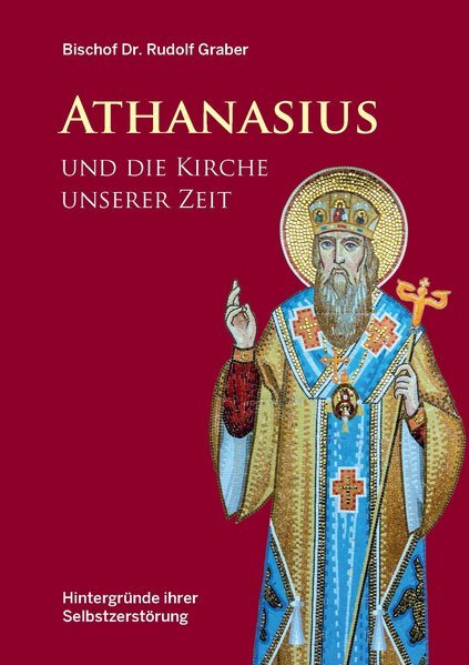 Buchcover Athanasius und die Kirche unserer Zeit