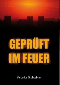 Geprüft im Feuer