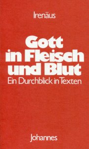 Gott in Fleisch und Blut