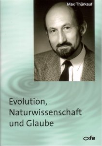 Evolution, Naturwissenschaft und Glaube