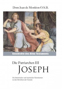 Die Patriarchen III Joseph