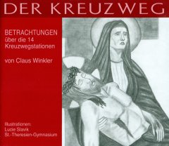 Der Kreuzweg - Betrachtungen