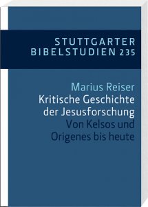 Kritische Geschichte der Jesusforschung