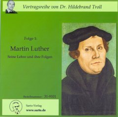 Martin Luther - Seine Lehre und ihre Folgen - Hörbuch