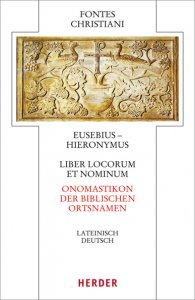 Liber locorum et nominum – Onomastikon der biblischen Ortsnamen