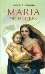 Maria dich lieben