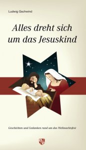 Alles dreht sich um das Jesuskind