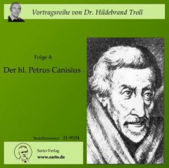 Der heilige Petrus Canisius - Hörbuch