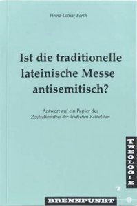 Ist die traditionelle lateinische Messe antisemitisch?