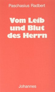 Vom Leib und Blut des Herrn