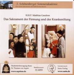 Das Sakrament der Firmung und der Krankenölung - CD