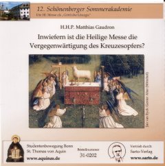 Inwiefern ist die Heilige Messe die Vergegenwärtigung des Kreuzesopfers? - CD