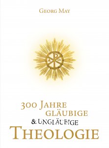 300 Jahre gläubige und ungläubige Theologie