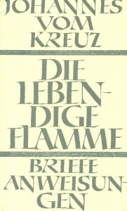 Sämtliche Werke / Die lebendige Flamme