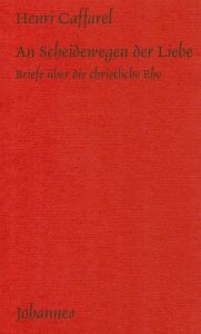 An Scheidewegen der Liebe