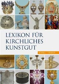 Lexikon für kirchliches Kunstgut