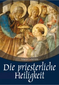 Die priesterliche Heiligkeit