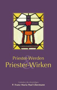 Priester werden & Priester wirken