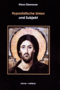 Hypostatische Union und Subjekt