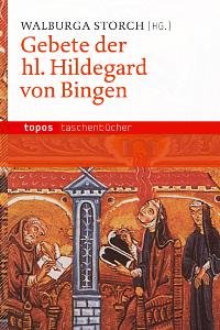 Gebete der hl. Hildegard von Bingen