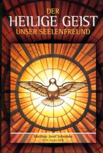 Der heilige Geist unser Seelenfreund