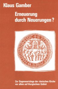 Erneuerung durch Neuerung?