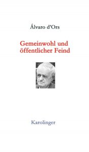 GEMEINWOHL UND ÖFFENTLICHER FEIND