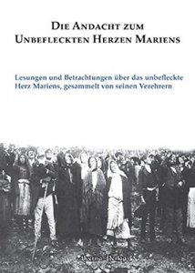 Die Andacht zum Unbefleckten Herzen Mariens