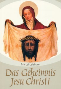 Das Geheimnis Jesus Christi