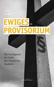 Ewiges im Provisorium