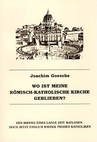 Wo ist meine römisch-katholische Kirche geblieben?