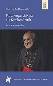 Kirchengeschichte als Kirchenkritik