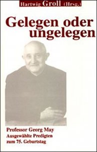 Gelegen oder ungelegen