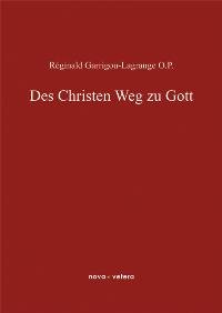 Des Christen Weg zu Gott - vergriffen