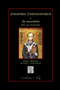 De sacerdotio - Über das Priestertum, Buch 1 - 6.