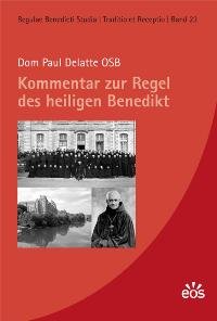Kommentar zur Regel des heiligen Benedikt