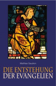 Die Entstehung der Evangelien