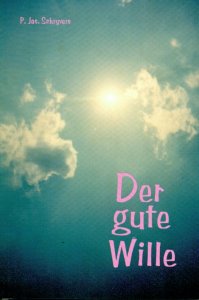 Der gute Wille