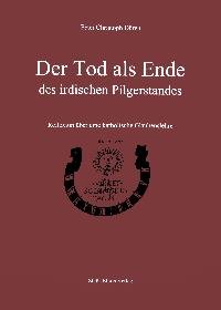 Der Tod als Ende des irdischen Pilgerstandes