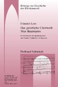 Das geistliche Chorwerk Max Baumanns
