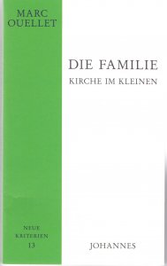 Die Familie - Kirche im Kleinen